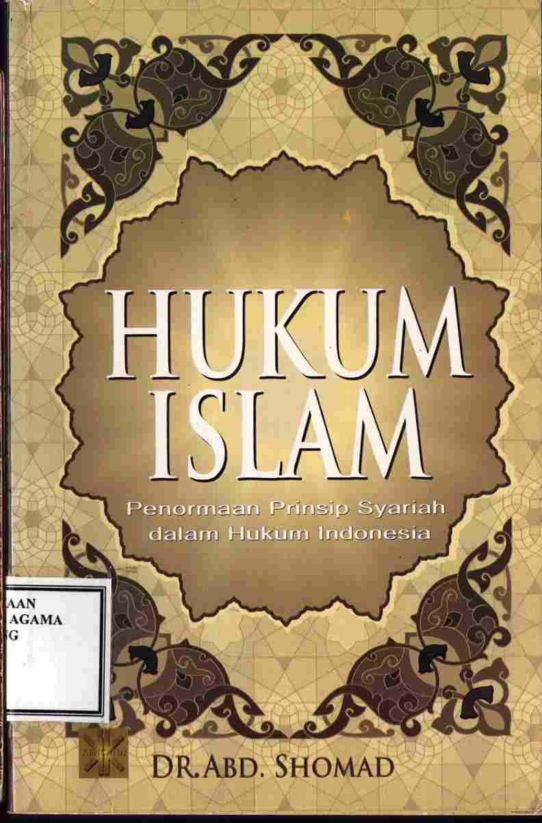 Hukum Islam : Panormaan Prinsip Syariah Dalam Hukum Indonesia