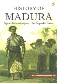 Image of History Of Madura: Sejarah, Budaya Dan Ajaran Luhur Masyarakat Madura