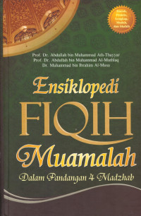 Image of Ensiklopedi Fiqih Muamalah dalam Pandangan 4 Madzhab