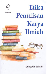Image of Etika Penulisan Karya Ilmiah: Beberapa butir prinsip dasar
