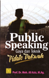 Image of Public Speaking: Gaya dan Teknik Pidato Dakwah