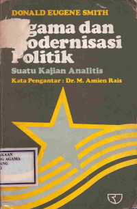 Image of Agama dan Modernisasi Politik : Suatu Kajian Analitis
