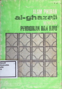 Image of Alam Pikiran Al-Ghazali mengenai Pendidikan dan Ilmu