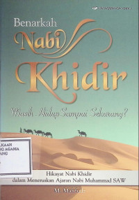 Image of Benarkah Nabi Khindir :Masih Hidup Sampai sekarang ?
