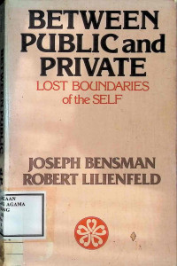 Image of Between Public and Private : Lost Bounndaries of the Self