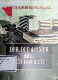 Image of DPR, DPD dan MPR dalam UUD 1945 Baru