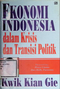 Image of Ekonomi Indonesia dalam Krisis dan Transisi Politik