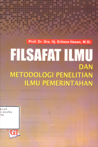 Image of Filsafat Ilmu dan Metodologi Penelitian Ilmu Pemerintahan
