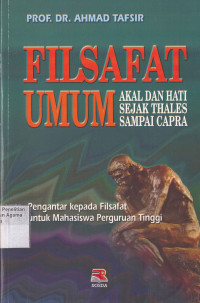 Image of Filsafat  umum : akal dan hati sejak thales sampai capra