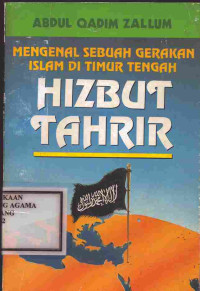 Image of Hizbut Tahrir: Mengenal Sebuah Gerakan Islam di Timur Tengah
