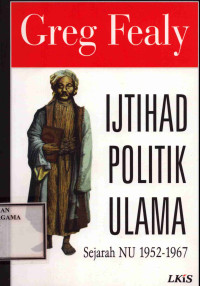 Image of Ijtihad Politik Ulama : Sejarah NU 1952 - 1967