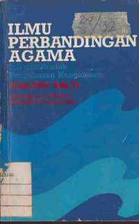 Image of ilmu perbandingan agama : inti dan bentuk pengalaman keagamaan