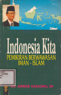 Image of Indonesia Kita : Pemikiran berwawasan iman - islam