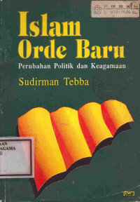 Image of Islam Orde Baru: Perubahan Politik dan Keagamaan