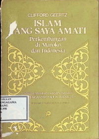 Image of Islam Yang Saya Amati : Perkembangan Di Maroko Dan Indonesia