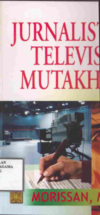 Image of JURNALISTIK TELEVISI MUTAKHIR