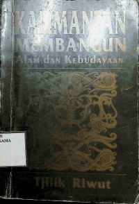 Image of Kalimantan Membangun Alam dan Kebudayaan