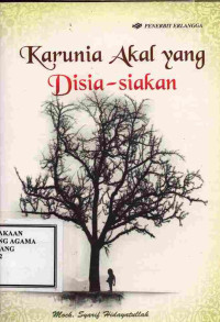 Image of Karunia Akal yang disia-siakan