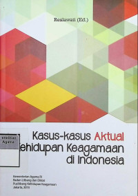 Image of kasus kasus aktual kehidupan keagamaan di indonesia