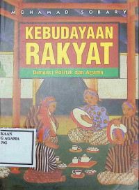 Image of Kebudayaan Rakyat: Dimensi Politik dan Agama