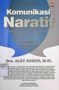 Image of Komunikasi Naratif : Paradigma, analisis, dan aplikasi