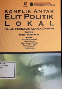 Image of Konflik antar Elit Politik Lokal dalam Pemilihan Kepala Daerah