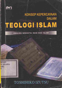 Image of Konsep Kepercayaan dalam Teologi Islam