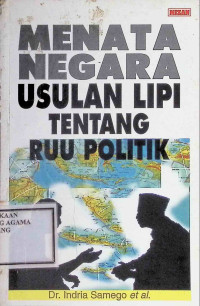 Image of Menata Negara: Usulan LIPI tentang RUU Politik