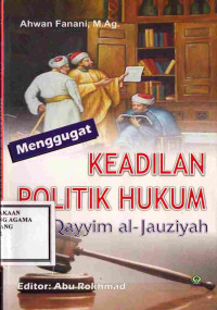 Image of Menggugat keadilan politik hukum Ibn Qayim al-Jauziyah