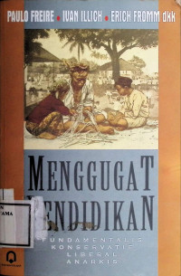 Image of Menggugat Pendidikan : Fundamentalis Konservatif Liberal Anarkis