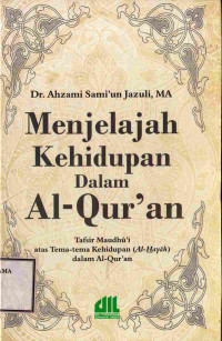 Image of Menjelajah kehidupan dalam Al-quran