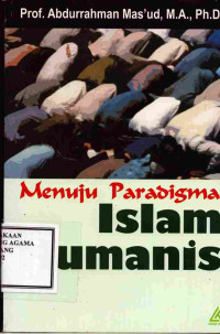 Image of Menuju Paradigma Islam Humanis