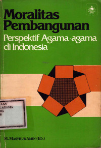 Image of Moralitas Pembangunan : Perspektif Agama-agama di Indonesia