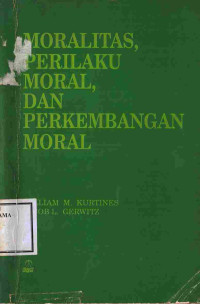 Image of Moralitas Perilaku Moral dan Perkembangan Moral