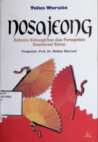 Image of Nosajeong : Rahasia Kebangkitan dan Percepatan Demokrasi Korea