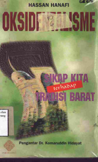 Image of Oksidentalisme : Sikap Kita Terhadap Tradisi Barat