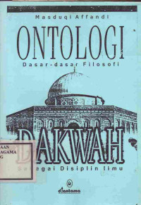 Image of Ontologi Dasar-dasar Filosofi Dakwah Sebagai Disiplin Ilmu