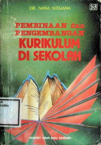 Image of PEMBINAAN dan PENGEMBANGAN KURIKULUM DISEKOLAH