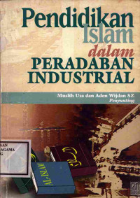 Image of Pendidikan Islam dalam Peradaban Industrial