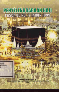 Image of Penyelenggaraan Haji Pasca UU No.17 Tahun 1999