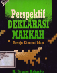 Image of Perspektif Deklarasi Makkah : Menuju Ekonomi Islam