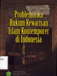 Image of Problematika Hukum Kewarisan Islam Kontemporer di Indonesia