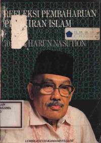 Image of Refleksi Pembaharuan Pemikiran Islam: 70 Tahun Harun Nasution