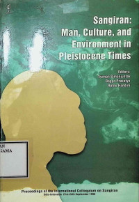Image of Sangiran: Man, Culture, and Environment in Pleistocene Times