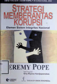 Image of Strategi Memberantas Korupsi : Elemen Sistem Integritas nasional