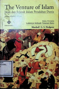 Image of The Venture of Islam :Iman dan sejarah dalam peradaban dunia