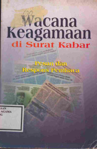 Image of Wacana Keagamaan di Surat Kabar: Pesan Dan Respons Pembaca